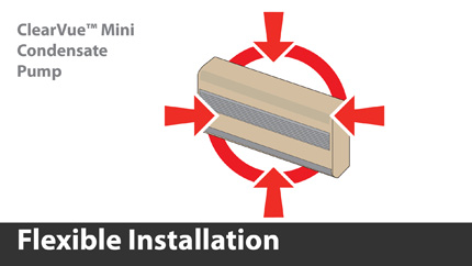ClearVue™ Mini is compact - only 3-1/2" x 2" x 3". It fits almost anywhere including inside a line set cover, inside the wall cassette unit (on some cassette models), and easily to installs in ceiling or behind a wall. ClearVue™ Mini features suction lift of up to 6 feet.
