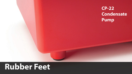 The rubber feet that support the CP-22 Condensate pump help to dampen vibration which reduces noise.