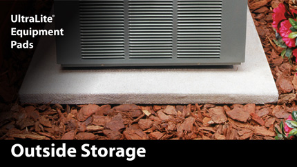 Since the UltraLite® is designed for life outdoors, it is suitable for outside storage prior to the site installation.